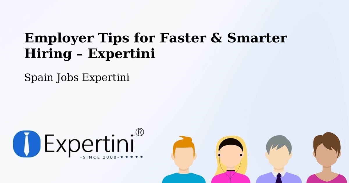 Employer Tips for Hiring & Recruitment – Nava - Nava, Spain Jobs Expertini